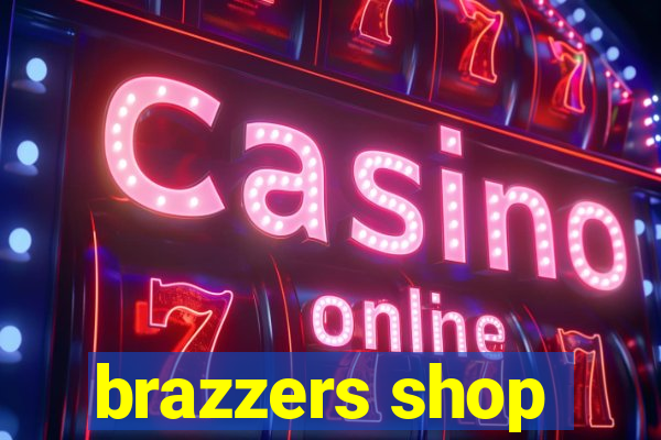 brazzers shop